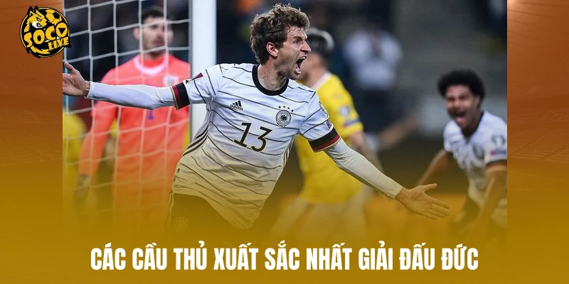 Các cầu thủ xuất sắc nhất giải đấu Đức