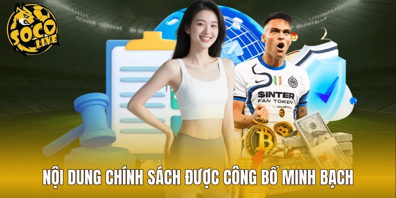 Nội dung chính sách được công bố minh bạch